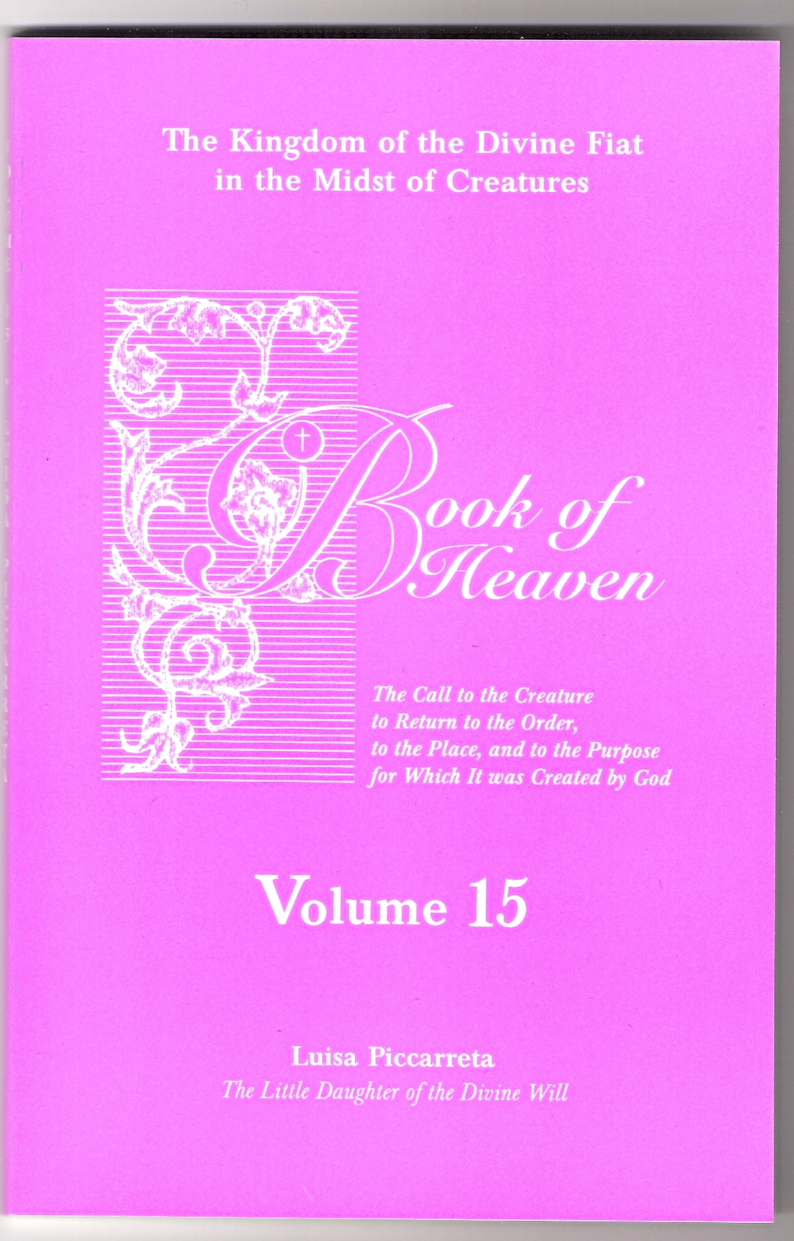 Volume #15 of the Book of Heaven by Luisa